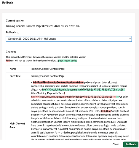 After a version is selected, a screen will appear with the content of the version you selected. Additions to the content are shaded (green) while deletions are crossed out and shaded (red). You can select other versions from this screen. There is a green rollback button at the bottom.